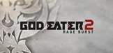 GOD EATER 2 Rage Burst