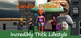 Candice DeBébé's Incredibly Trick Lifestyle