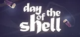 Day of the Shell