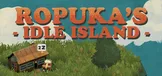 Ropuka's Idle Island