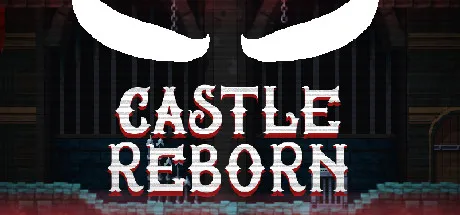 CastleReborn | 机核 GCORES
