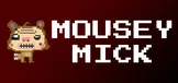 Mousey Mick