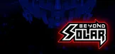 Beyond Solar